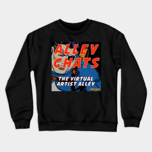 Alley Chats: The Virtual Artist Alley Podcast Crewneck Sweatshirt